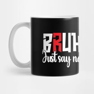 Just Say No - Anti-Drug Design Mug